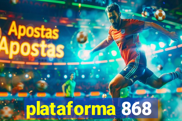 plataforma 868